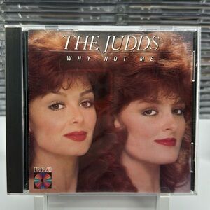 The Judds - Why Not Me on CD. 1984